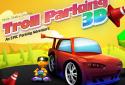 Troll Parking 3D screenshot 1