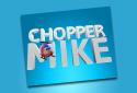 Chopper Mike screenshot 5