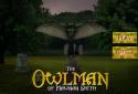 The Owlman Of Mawnan Smith screenshot 1