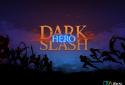 Dark Slash: Hero screenshot 3