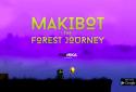 Makibot - The Forest Journey screenshot 8