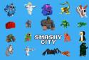 Smashy City screenshot 1