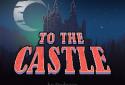 To The Castle screenshot 13