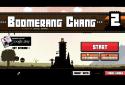 Boomerang Chang 2 screenshot 9
