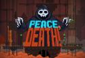 Peace, Death! screenshot 1