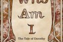 Who Am I: The Tale of Dorothy screenshot 1