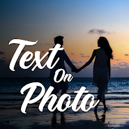 Add Text on Photo, Text Editor Add Text on Photo, Text Editor