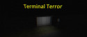 Terminal Terror screenshot 1