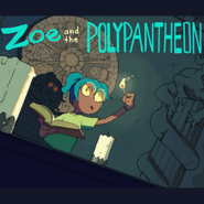 Zoe and the Polypantheon