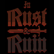 In Rust And Ruin